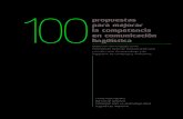 100...3 Presentación Las 100 propuestas para mejorar la competencia en comunicación lingüística Este proyecto reúne una serie de propuestas, sugerencias y actividades dirigidas
