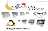 Migraciones · Es s e ntia Libre · No 9 · Se ptie m bre - Octubre 2007 2 Indice ESSENTIA LIBRE Editorial 3 Linux is in Clerm ont 6 Oncolinux, un caso de éxito del software libre