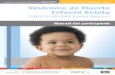 Síndrome de Muerte Infantil Súbita · 2020. 12. 16. · El Síndrome de Muerte Infantil Súbita es la principal causa de muerte de niños entre los 28 días y los 12 meses. La mayoría