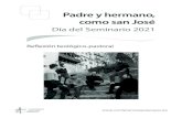 Día del Seminario 2021 - Conferencia Episcopal Española...Día del Seminario 2021 4 educación de Jesucristo, también custodia y protege su cuerpo mís-tico, la Iglesia, de la que