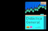 Didáctica General · La Didáctica es una disciplina caracterizada por su finalidad formativa y la aportación de los modelos, enfoques y valores intelectuales más adecuados para