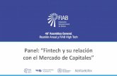 Panel: “Fintech y su relación · 2019. 10. 9. · Mario López Co Founder, Poincenot Juan Cabrera Gte. de Cumplimiento, BIND Johanna Gambardella Directora de Adquisición, Afluenta