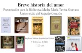 Presentación para la Biblioteca Madre María Teresa Guevara ... historia del amor.pdf“En esta época tuvo lugar la mayor epidemia de peste de Europa, que estalló concretamente