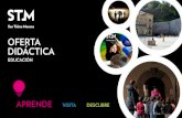 OFERTA DIDÁCTICA - San Telmo Museoa · 2014. 12. 19. · OFERTA DIDÁCTICA 2 San Telmo es un museo de la sociedad: el discurso recogido en las colecciones de su patrimonio plantea
