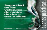 Seguridad de los vehículos de motor de dos y - WHO...Seguridad de los vehículos de motor de dos y tres ruedas: Manual de seguridad vial para decisores y profesionales [Powered two-