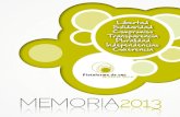 MEMORIA2013 - Plataforma de Ong...Plataforma de ONG de Acción Social Memoria 2013 7 Visión La Plataforma de ONG de Acción Social es una organización con capacidad para cumplir