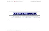 Memòria 2010 - Barcelona · Memòria 2010. Consell Municipal de Cooperació Internacional per al Desenvolupament 2 Memòria 2010 CMCID Índex 0. Introducció 1. Plenaris i permanents: