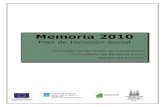 Memoria 2010 - Santiago de Compostela · Memoria 2010 Plan de Inclusión Social Concello de Santiago de Compostela Concellería de Benestar Social Equipo de inclusión - 2 - ÍNDICE
