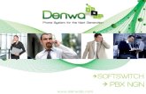 En 2008 la empresa fue elegida como “La empresa ......2013/10/14  · Denwa Premium, que reúne en un sólo equipo todos los dispositivos necesarios para el ágil funcionamiento