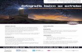 fotografía baixo as estrelas - CEIDA · 2016. 12. 22. · fotografía baixo as estrelas OBRADOIRO DE INICIACIÓN Á ASTROFOTOGRAFÍA DE PAISAXE - formacion@ceida.org - 981 630 618