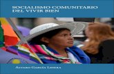 SOCIALISMO COMUNITARIO DEL VIVIR BIEN · 2015. 1. 26. · SOCIALISMO COMUNITARIO DEL VIVIR BIEN. 1. SOCIALISMO COMUNITARIO DEL VIVIR BIEN. Álvaro García Linera. 2. Discurso del