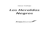 Los Heraldos Negros - Educación Coahuilaweb.seducoahuila.gob.mx/.../upload/Los_heraldos_negros.pdf · 2020. 1. 23. · LOS HERALDOS NEGROS Hay golpes en la vida, tan fuertes... Yo