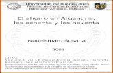 El ahorro en Argentina : los ochenta y los noventabibliotecadigital.econ.uba.ar/download/tesis/1501-1158... · 2015. 3. 4. · Fundamento El proceso de ahorro constituye uno de los