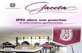 IPN abre sus puertas · Proceso de Admisión Escolar 2020-2021 con las condiciones sa-nitarias que garantizaron la seguridad de los más de 75 mil aspirantes al Nivel Superior, en