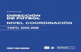 DIRECCIÓN DE FÚTBOL · 2020. 12. 9. · Escuela Universitaria Real Madrid - Universidad Europea 3 1 • Este máster 100% online está dirigido a profesionales del fútbol que quieren
