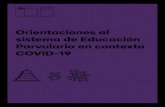 Orientaciones al sistema de Educación Parvularia en ......3 Orient t arv ext OVID-19 1. Presentación: El rol de la Subsecretaría en tiempos de crisis La educación es la principal