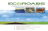 Estabilización de suelos hasta la solidez de una roca · 2020. 9. 20. · Caminos Mineros Caminos de acceso /Caminos de tierra / ... especificaciones de diseño de la carretera deseadas,