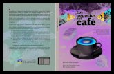 Los negocios del café - CIESTAAMciestaam.edu.mx/publicaciones2018/libros/negocios-del...Los negocios del café S in lugar a dudas, la Red de Valor Café se distingue por ser uno de