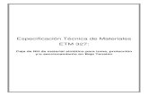 Especificación Técnica de Materiales ETM 327 · 2019. 8. 16. · • IRAM: o 2444: Grados de Protección Mecánica proporcionada por las Envolturas de Equipos Eléctricos o 5192: