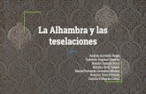 La Alhambra y las teselaciones - Universidad de Santiago de Chile · 2019. 9. 12. · La Alhambra desde una perspectiva Matemática Estética basada en el uso de proporciones Grupos
