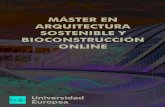 master arquitectura sostenible y bioconstruccion online · 2021. 1. 9. · El Máster desarrolla una formación 100 % online que te permitirá especializarse en arquitectu- ra sostenible