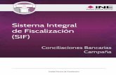 Sistema Integral de Fiscalización (SIF) · 2020. 9. 4. · Sistema Integral de Fiscalización 9 de 20 Para proceder al guardado de la Conciliación, deberás adjuntar al menos una