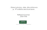Servicio de Archivo y Publicaciones Memoria 2016 · Realizado por Daniel Cano Arroyo, Técnico Superior en Conservación y Restauración de Patrimonio Bibliográfico, Documental y