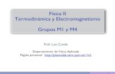 FísicaII Termodinámicay Electromagnetismo GruposM1 y M4plasmalab.aero.upm.es/~lcl/FisicaII/FisicaIIPresentacion... · 2021. 2. 24. · Termodinámicay Electromagnetismo GruposM1