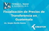 Fiscalización de Precios de Transferencia en Guatemalafaceconomicas.usac.edu.gt/wp_economicas/wp-content/... · 2018. 2. 13. · Que son los Precios de Transferencia? Son todos aquellos