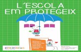 L’EL’ESCOLASCOLA EEM PROTEGEIXM PROTEGEIXcme-espana.org/media/materiales-same-2016/Proposta... · El 2015, després de comprovar i avaluar els avenços i reptes pendents de l'Educació