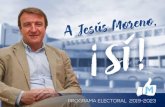 A Jesus Moreno, · 2019. 5. 9. · Moreno, alcalde de Tres Cantos y candidato del Partido Popular a la reelección. Soy vecino de esta ciudad que siento como mía. Es mi casa y el