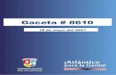 Gaceta # 8440 - Atlantico · 2021. 6. 22. · Gaceta Departamental No 8610 18 de mayo del 2021 Departamento del Atlántico - Nit 890102006-1 3 DEPARTAMENTO DEL ATLÁNTICO – SECRETARÍA