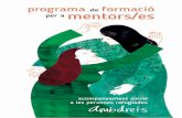 programa de macióor f mentors/es - WordPress.com · 2017. 5. 23. · 2 La Carta Social de Mentoria és resultat d’un projecte de dos anys (2008-2010) emmarcat en el Programa d’Aprenentatge