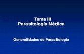 Tema III Parasitología Médica - sld.cu...Parásitos en la sangre Viven dentro del cuerpo del hospedero. Según su exigencia a la vida parasitaria. Obligados Facultativos Accidentales
