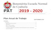 PAT 2019 - 2020 · 2021. 2. 23. · Plan Anual de Trabajo 2019-2020 ° Valorar los resultados obtenidos en el desarrollo de los proyectos estratégicos que se establecieron en el