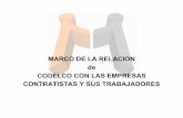 MARCO DE LA RELACION de CODELCO CON LAS EMPRESAS …prontus.codelco.cl/prontus_codelco/site/artic/20110221/... · 2011. 2. 21. · de higiene y seguridad, así como de todas las normas