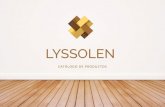 LYSSOLEN · 2017. 10. 4. · BARNICES / BARNICES DE POLIURETANO AL DISOLVENTE 7 LYSSOLEN 88 PLUS PRESTIGE • Barniz de dos componentes, capa gruesa de poliuretano (D/D), con alto