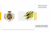 PROPUESTA EDUCATIVA - Colegio Natividad Madrid · 2021. 3. 14. · PROPUESTA EDUCATIVA •MISIÓN •El colegio Natividad de Nuestra Señora basa su experiencia de más de noventa