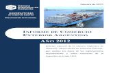 AÑO 2012 - Kontaktiapp.kontakti.com.ar/data/mimgs/20_Informe de... · Durante el año 2012 el comercio exterior argentino, medido como la suma de las exportaciones e importaciones