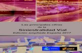Edición ampliada España 2017 - DGT · 2020. 3. 11. · C/ Josefa Valcárcel nº 44 28071 MADRID REALIZA: Observatorio Nacional de Seguridad Vial NIPO: 128-18-024-9 ... Confiamos