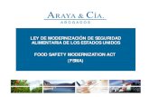 Presentación de PowerPoint...LEY DE MODERNIZACIÓN DE SEGURIDAD ALIMENTARIA DE LOS ESTADOS UNIDOS FOOD SAFETY MODERNIZATION ACT (FSMA) FDA FOOD SAFETY MODERNIZATION ACT Av. …