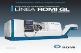 CENTROS DE TORNEADO HORIZONTAL LÍNEA ROMI GL · 2021. 3. 29. · centros de torneado horizontal de la Línea ROMI GL son equipados con CNC Fanuc que ofrecen al usuario grandes facilidades