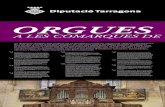 Diputació de Tarragona | - orgues · 2015. 3. 31. · orgue de l’església de sant Bartomeu L’orgue de la Capella de la Mare de Déu del Claustre de la Catedral de Tarragona