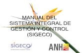 MANUAL DEL SISTEMA INTEGRAL DE GESTIÓN Y CONTROL … del... · 2018. 6. 27. · Modelo Estándar de Control Interno para el Estado Colombiano MECI 1000:2014 NTC ISO 9001:2008. Sistemas