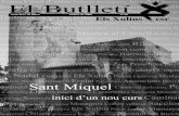 El Butlletí 1-Els Xulius · 2009. 9. 20. · A partir de les 6 de la tarda, a la plaça del Castell FESTA DE SANT MIQUEL Ballada de sardanes amb la Cobla Catània Concurs de Confitures