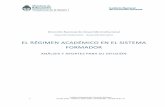 EL RÉGIMEN ACADÉMICO EN EL SISTEMA FORMADOR · 2018. 8. 29. · nivel inicial y primario que se desarrolló durante el 2011 y 2012; En las jurisdicciones de Formosa, Jujuy, La Rioja,