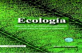 Ecología · 2015. 9. 15. · Ecología Impacto de la problemática ambiental actual sobre la salud y el ambiente ... para comprender los conceptos de biomasa y productividad de un