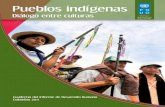 Pueblos indígenas - unal.edu.co...Informe Mundial sobre Desarrollo Humano 2004. La libertad cultural en el mundo diverso de hoy. 12 PUEBLOS INDÍGENAS DIÁLOGO ENTRE CULTURAS a analizar