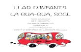 LLAR D’INFANTS LA GUA-GUA, SCCLescolalaguagua.cat/wp-content/uploads/2021/04/Normes... · 2021. 4. 30. · a08053871, per acollir infants de primer cicle d’Educació Infantil