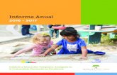 Informe Anual€¦ · Informe Anual 2016 - 2017 Cuidado y Educación Temprana: Arraigada en la Comunidad, Creciendo en Excelencia . Los primeros 5 años son el momento más crítico
